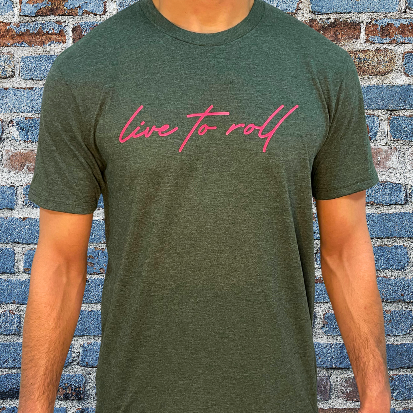 Live To Roll - Forest Green with Magenta Pink print