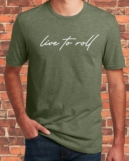 Live To Roll T-Shirts - Olive