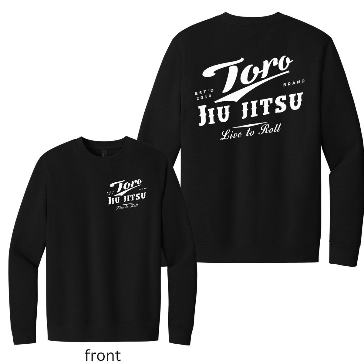 Toro BJJ Crewneck 27 black sweatshirt with front and back Jiu Jitsu graphics