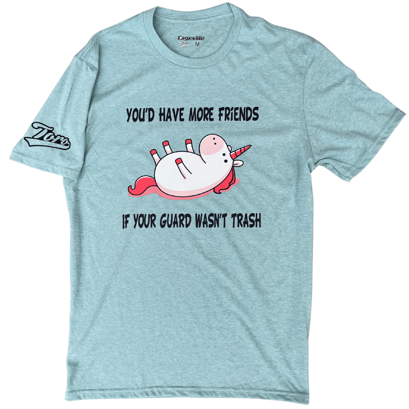 Toro BJJ “If Your Guard Wasn’t Trash” T-Shirt