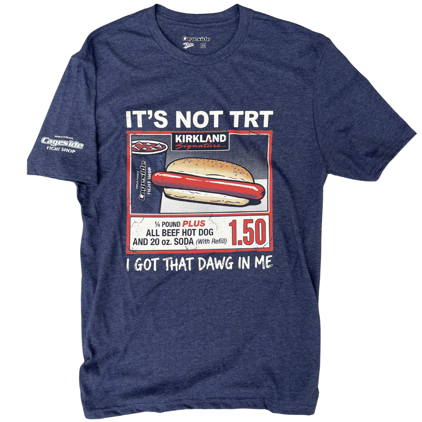 Cageside "It’s Not TRT T-Shirt" - Navy